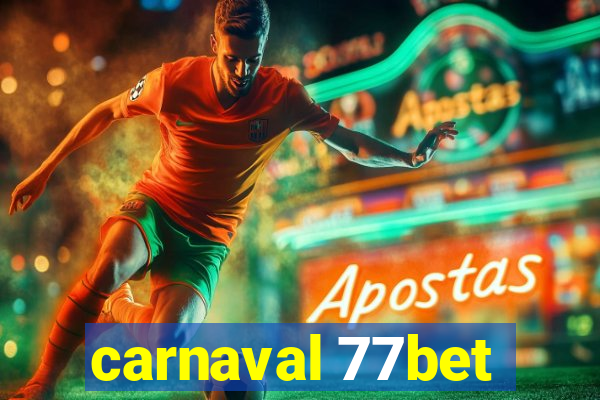 carnaval 77bet